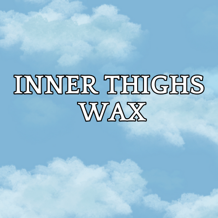 Inner Thighs Wax