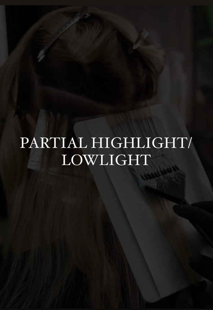 Partial Highlight / Lowlight