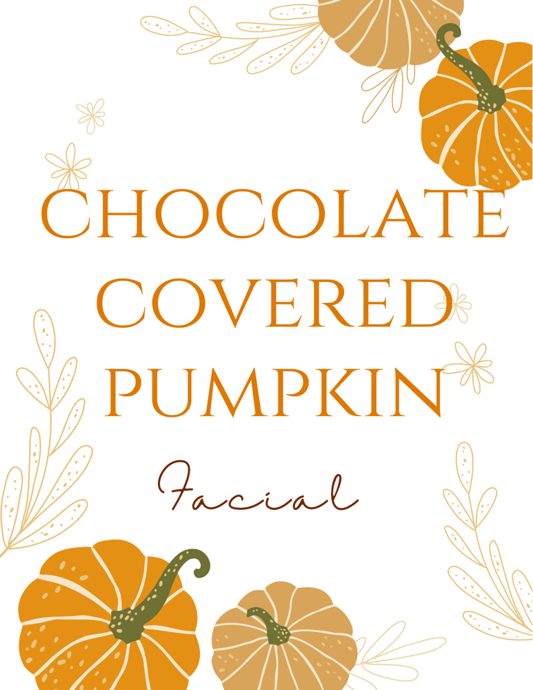 Chocolate Covered Pumpkin Facial