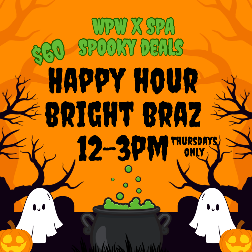 🎃HAPPY HOUR! BrightBraz THURSDAYs