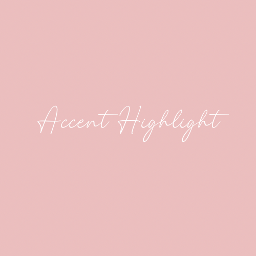 Accent Highlight / Lowlight