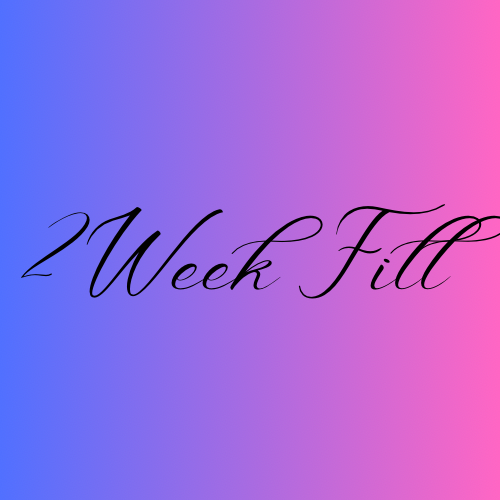 YY 2 Week Fill
