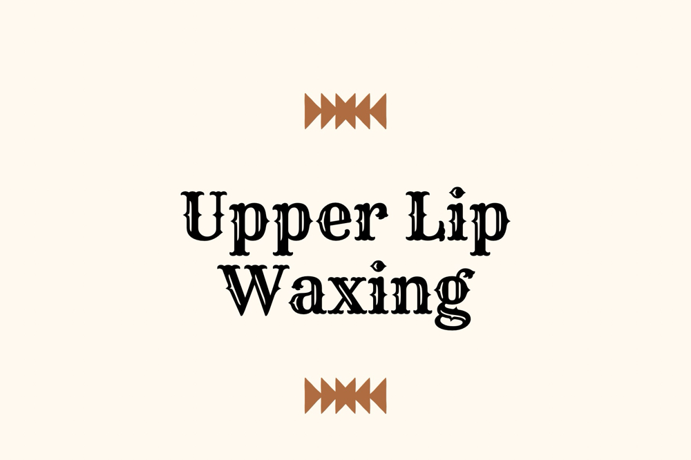 Upper Lip Wax