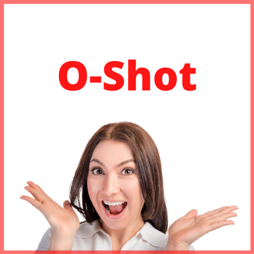 O-Shot