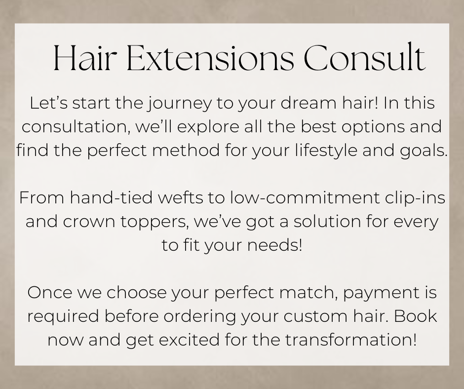 *NEW* Hair Extensions Consultation