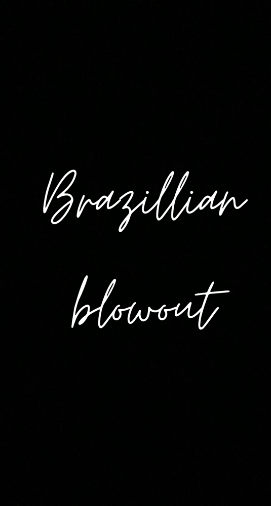 Brazillian Blowout