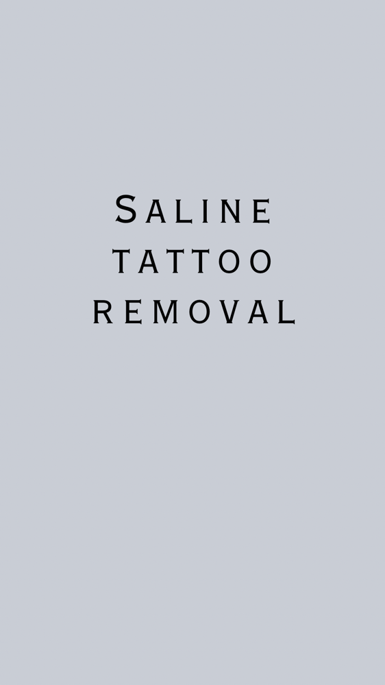 SALINE TATTOO REMOVAL
