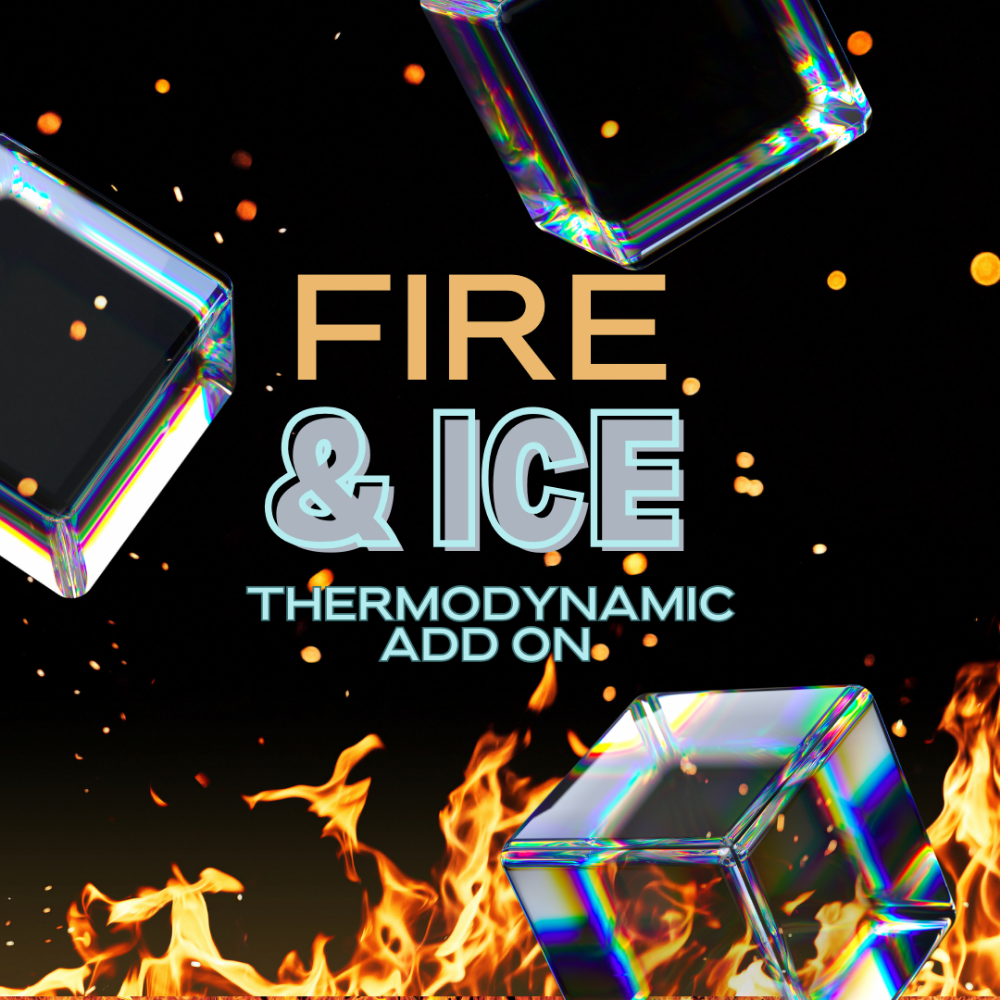 Fire And Ice Thermodynamic Add On