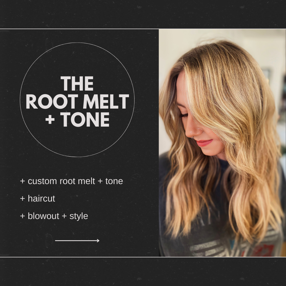 The Root Melt + Tone