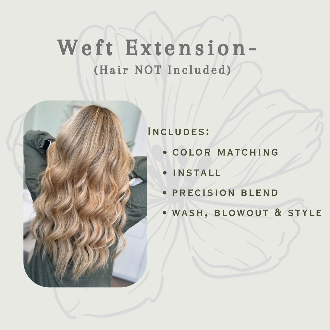 Weft Extension- (Hair NOT Included)
