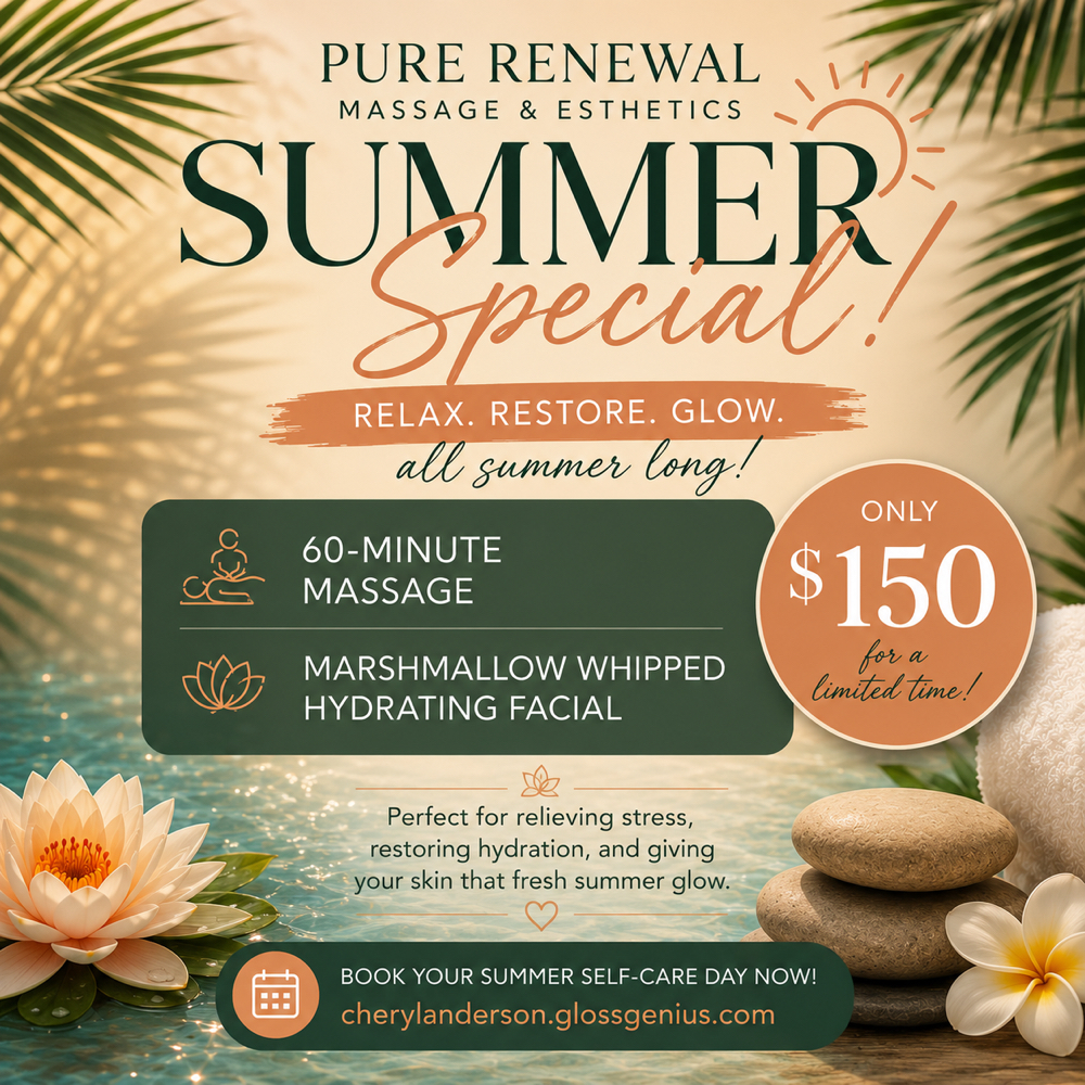 ☀️Summer Special☀️ at Pure Renewal Massage & Esthetics in Alexandria, LA