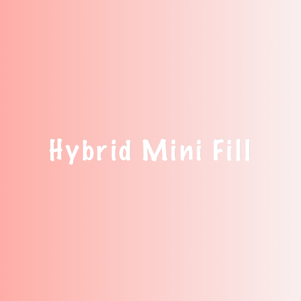 Hybrid Mini Fill