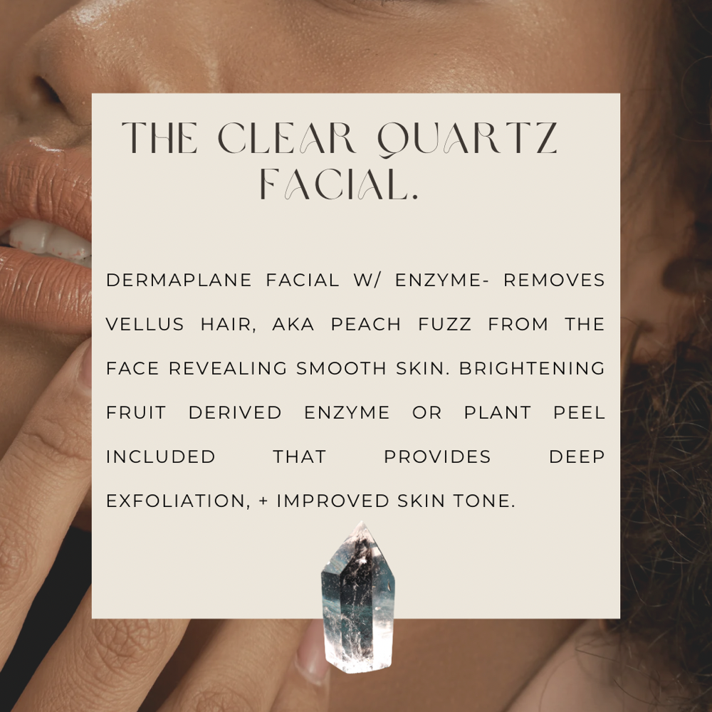 THE CLEAR QUARTZ FACIAL✨