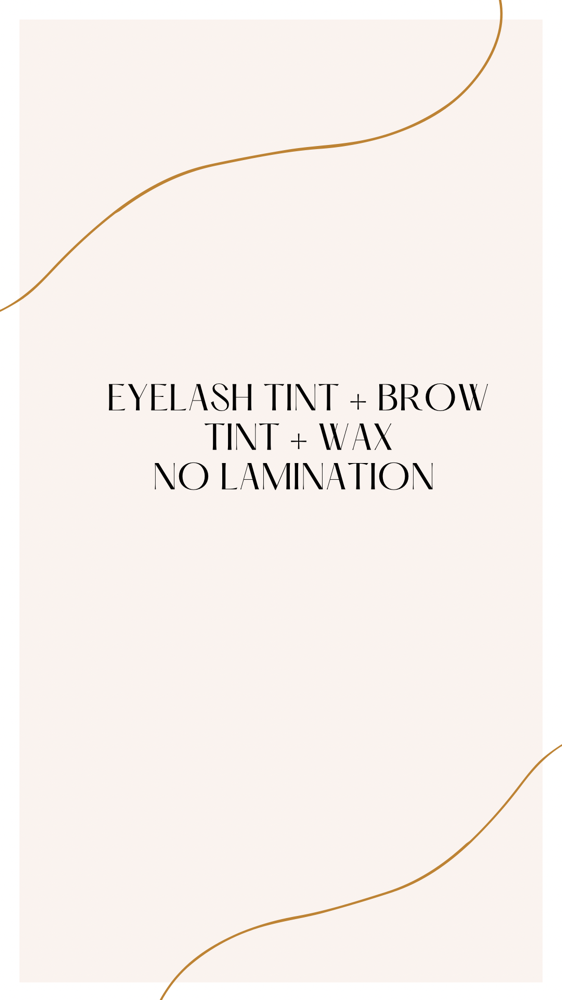 Eyelash Tint + Brow Tint + Wax