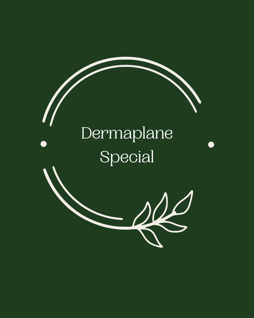 20% off Dermaplane Special