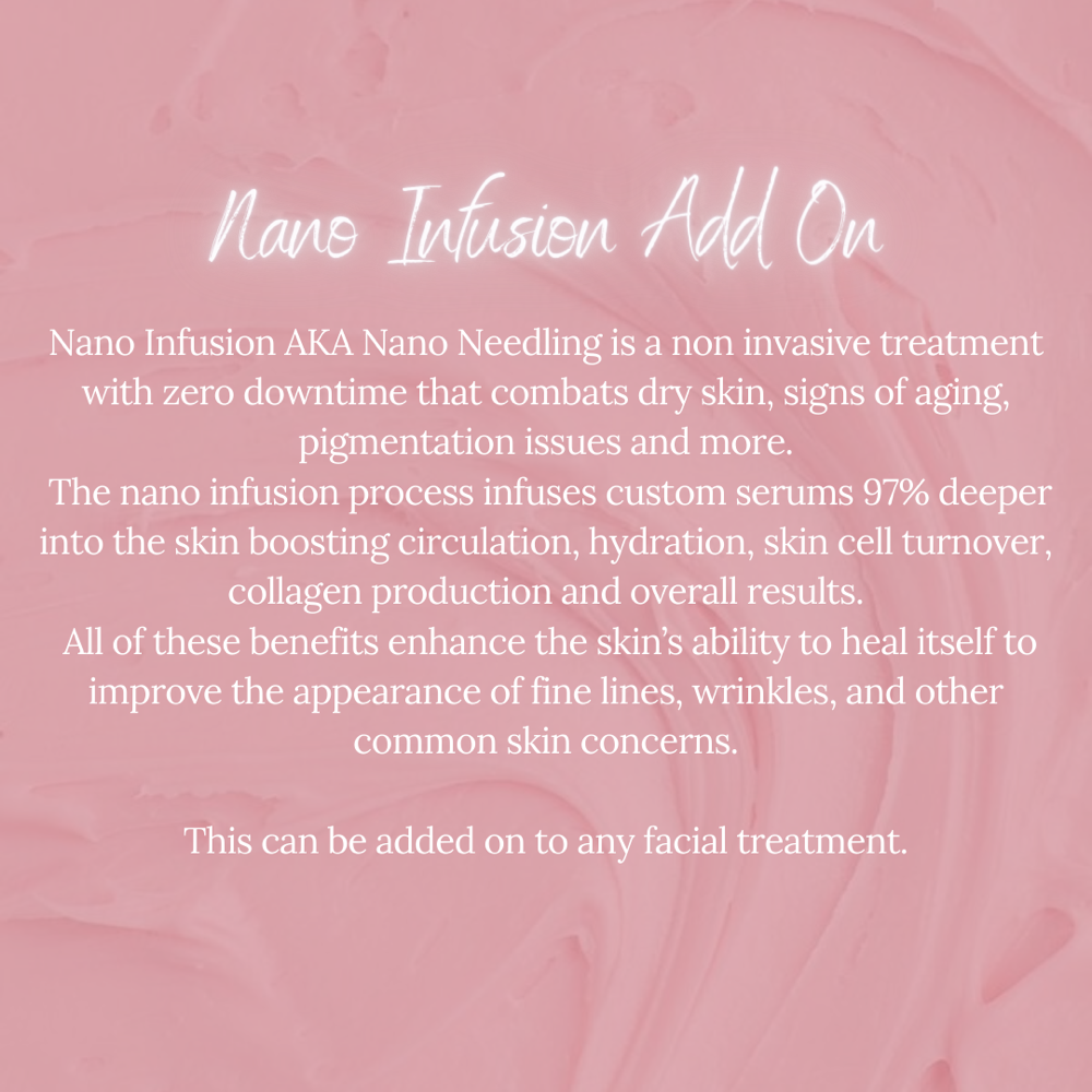 Nano Infusion (Add On)