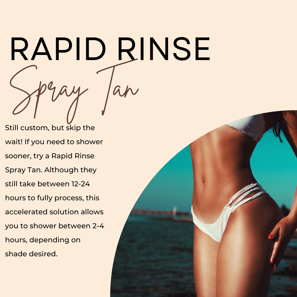 Rapid Rinse Spray Tan