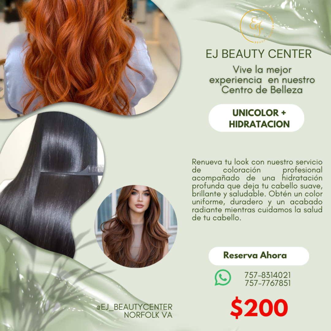 Unicolor + Hidratacion at EJ Beauty Center in Norfolk, VA