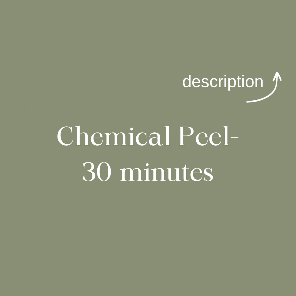 Chemical Peel- 30 Minutes
