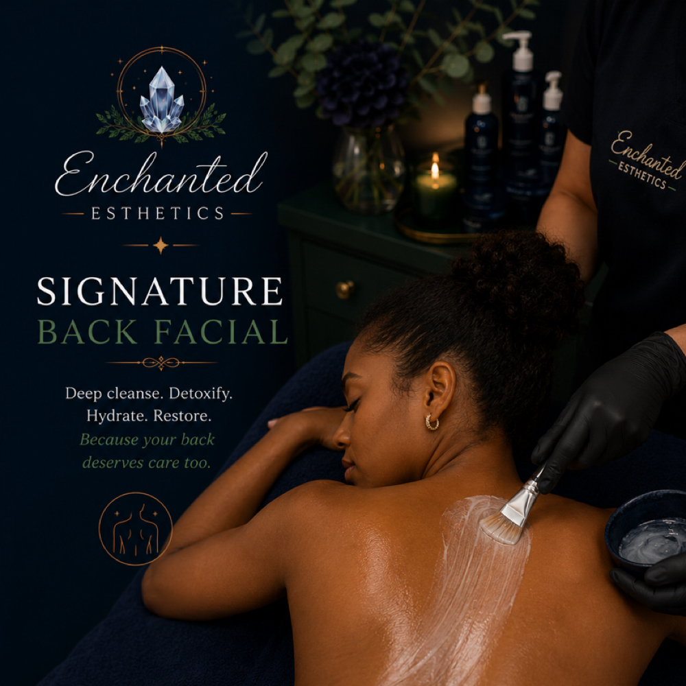 ✨Signature Back Facial at Enchanted Esthetics in Sacramento, CA