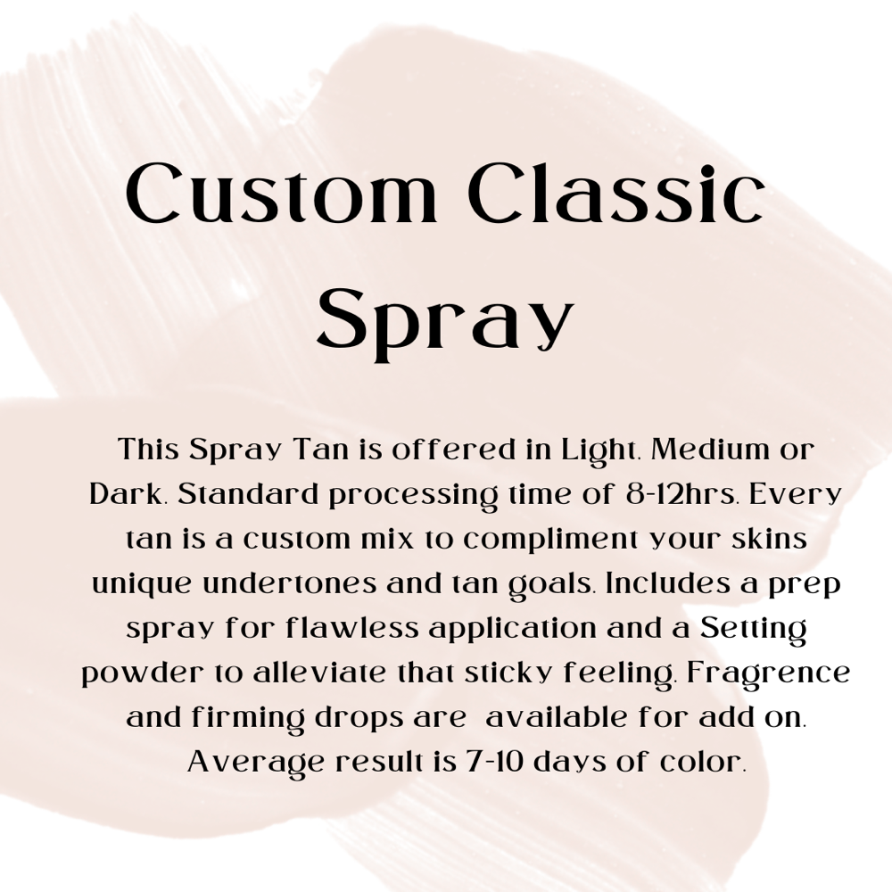 Custom Classic Spray Tan