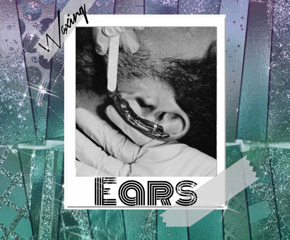 Ears- Wax