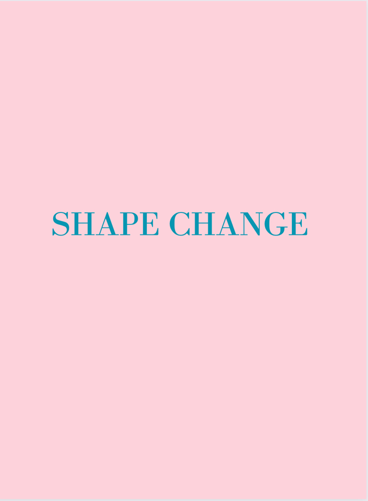 Shape Change