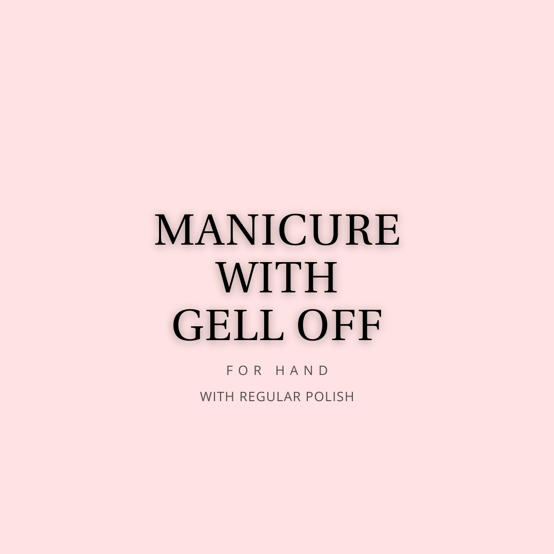 Manicure + Gell Off