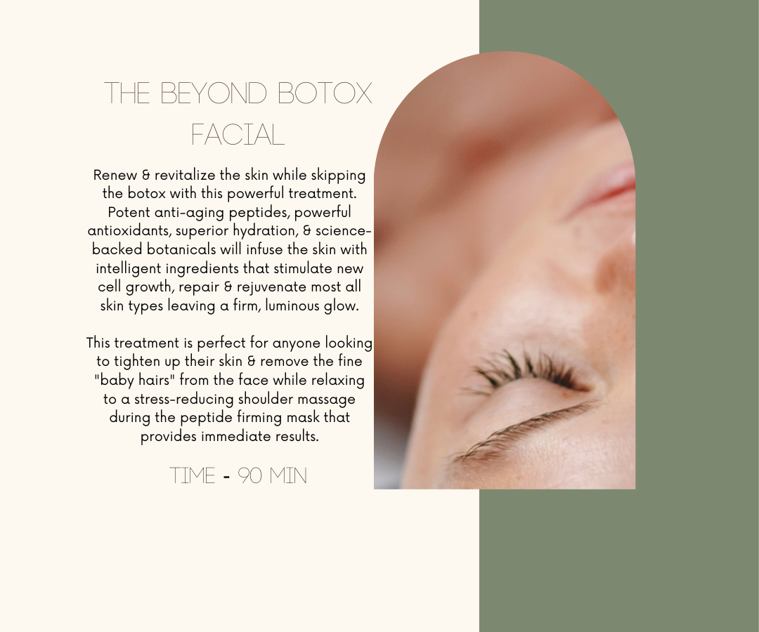 The Beyond Botox Facial