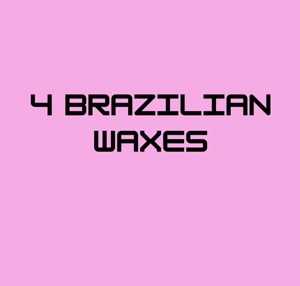 4 Brazilian Wax/w Free Underarm Wax