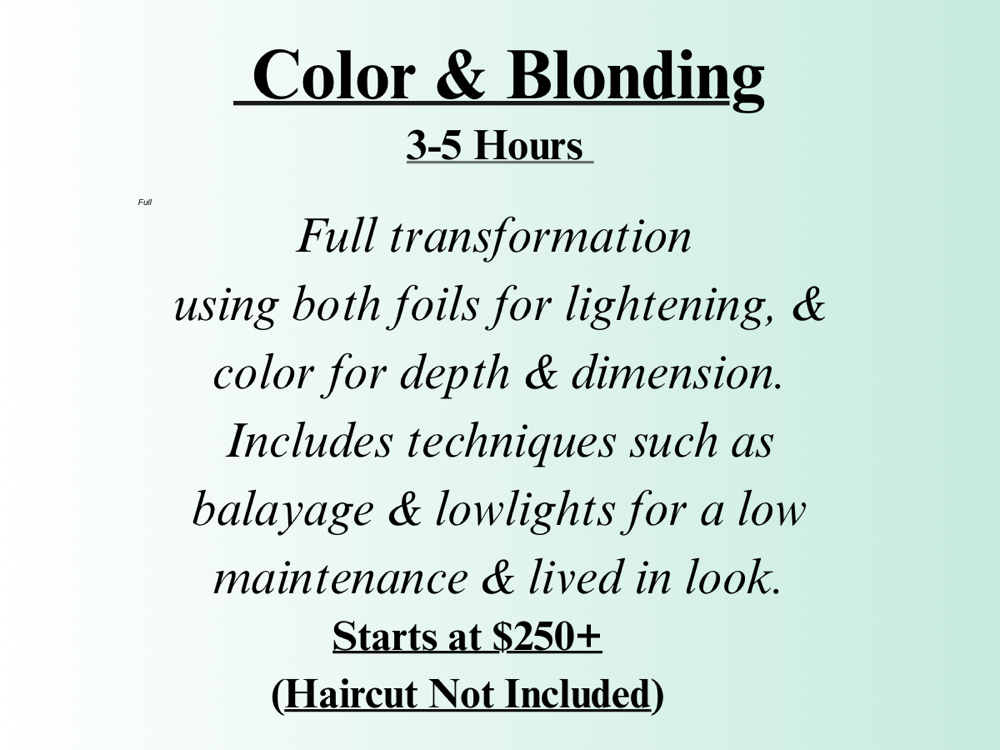 Custom Color & Blonding