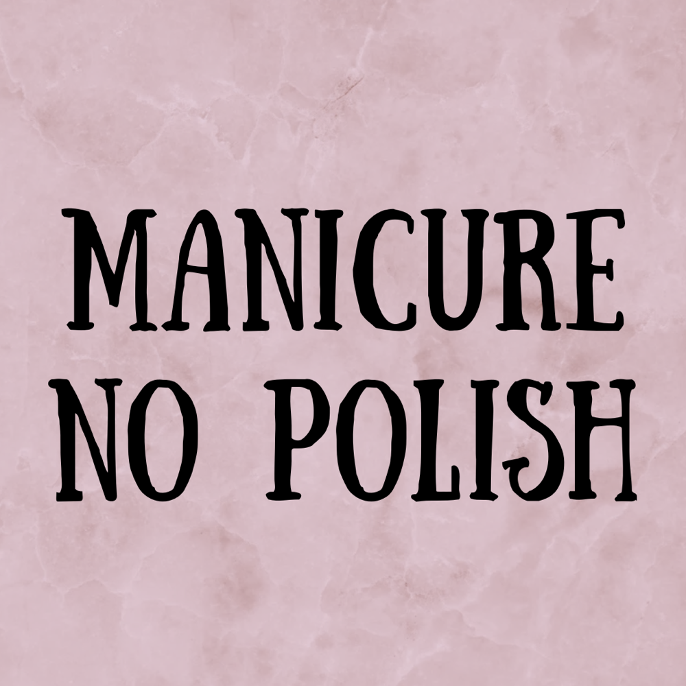 Manicure (No Polish) at SheaLee Korell: CMP® & Nail Technician in Miles City, MT