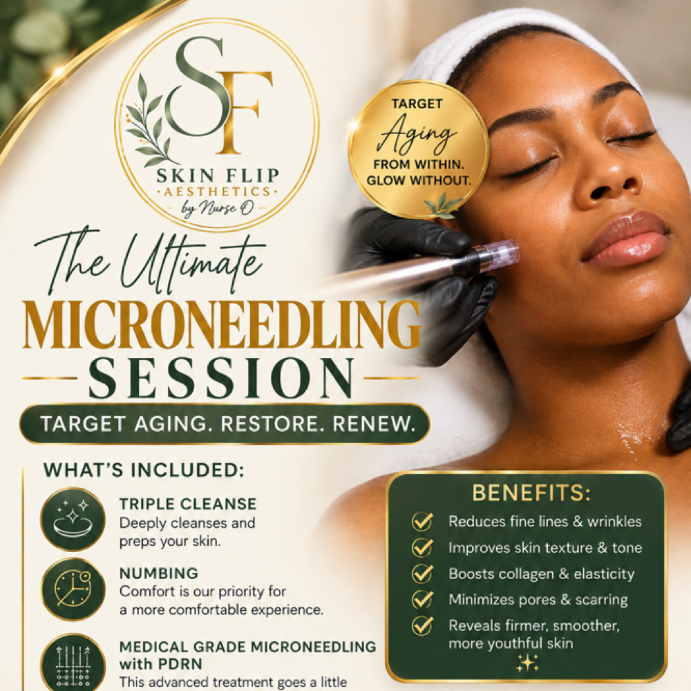 Ultimate Microneedling Session at Skin Flip Aesthetics by Nurse O in Woodlawn, MD