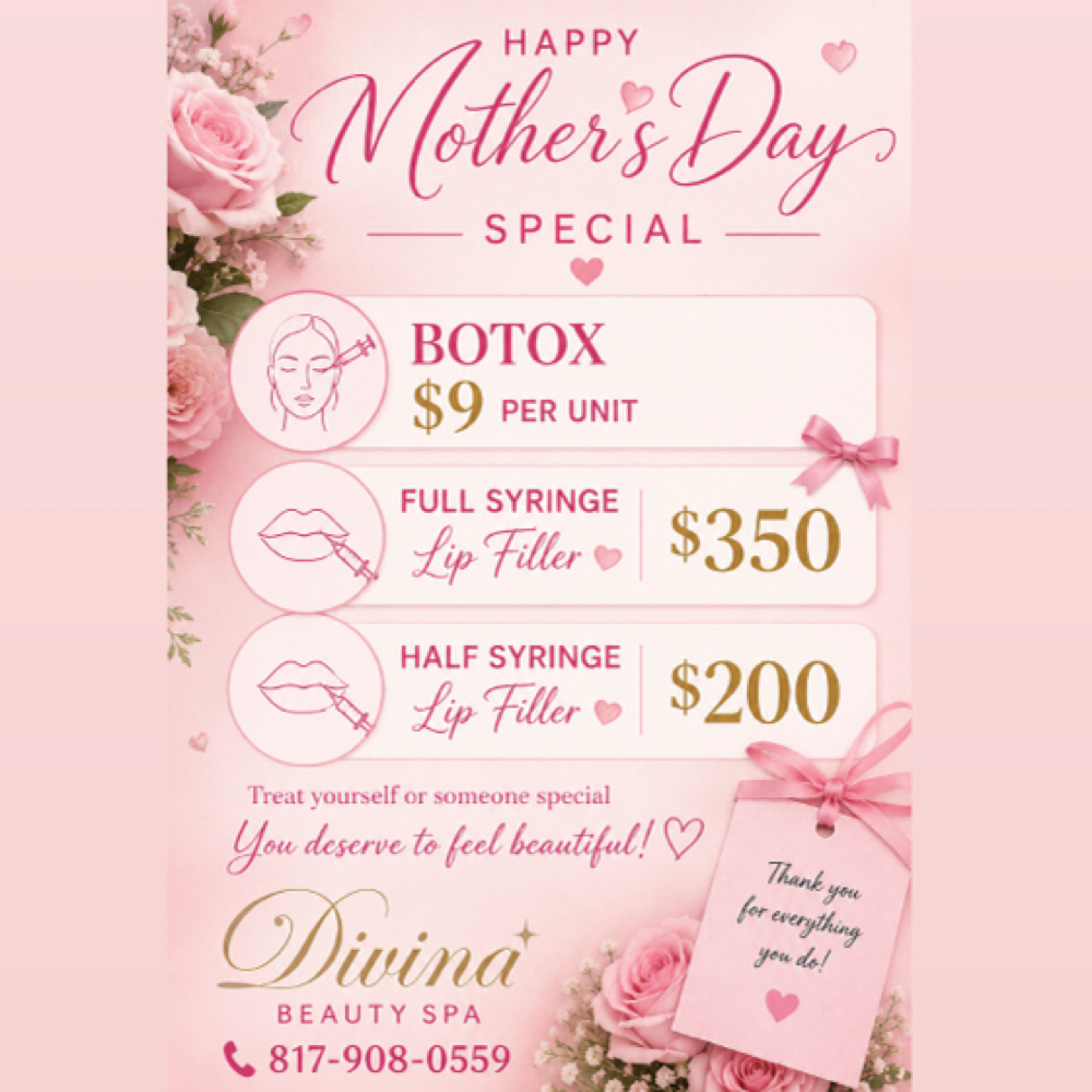 Mother Day Special at Divina Beauty Spa & Aesthetics in White Settlement, TX