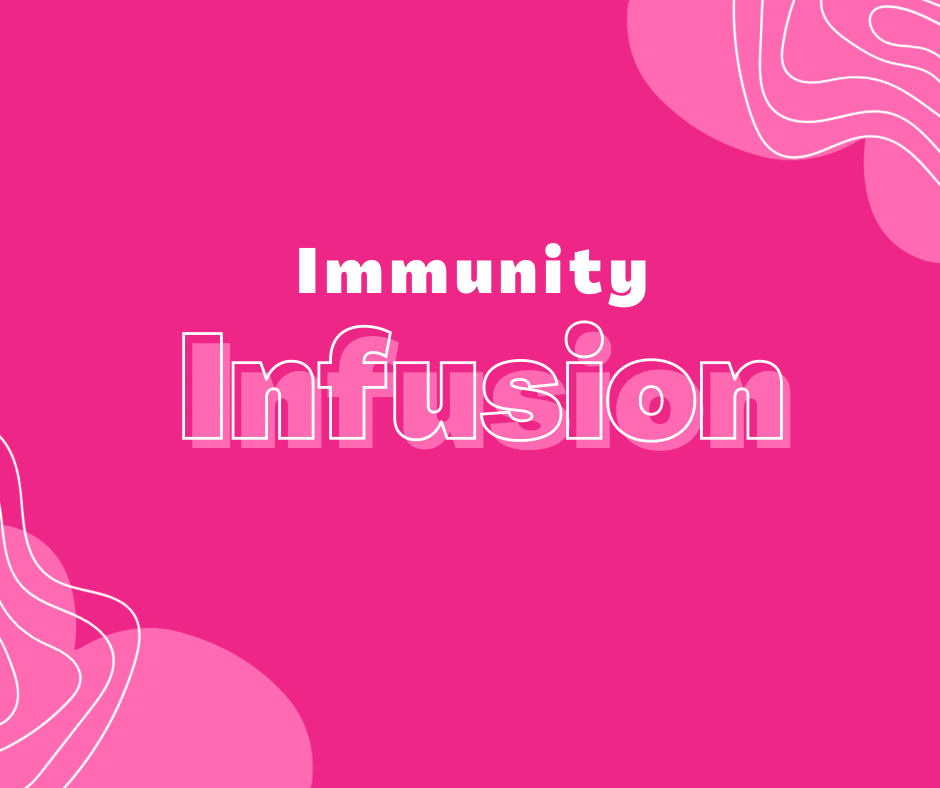 Immunity Infusion