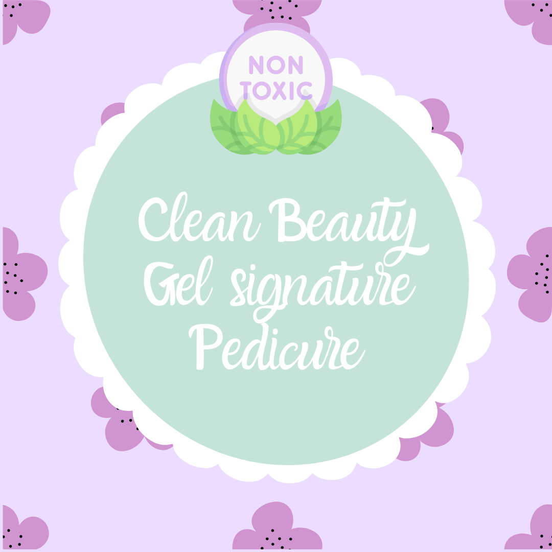 Non toxic Gel Signature Pedicure