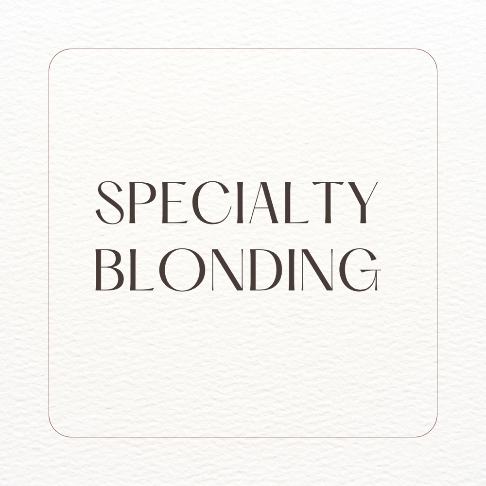 Specialty Blonding