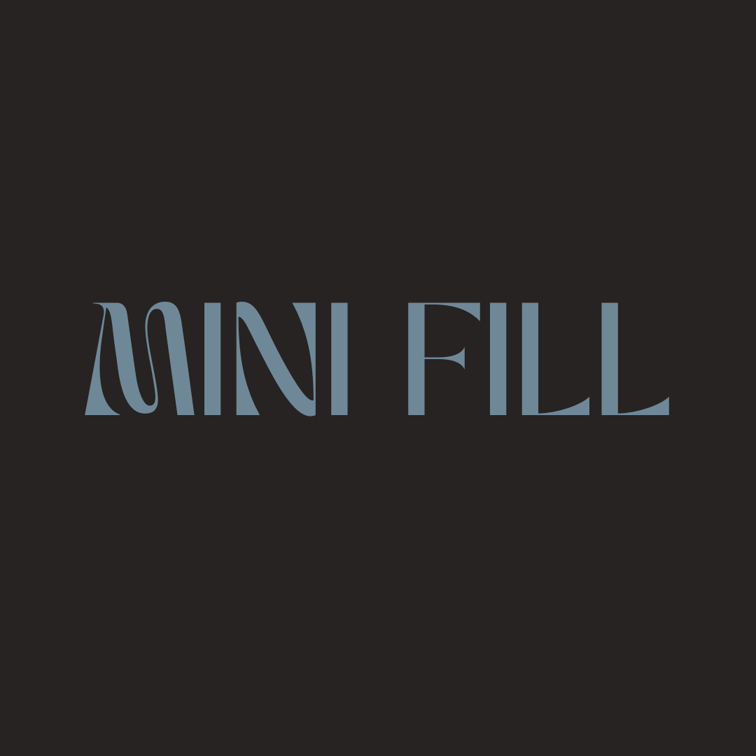 Mini Fill