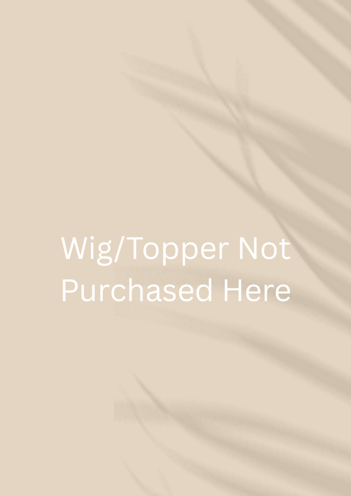 Wig Or Topper Not Purchased Here