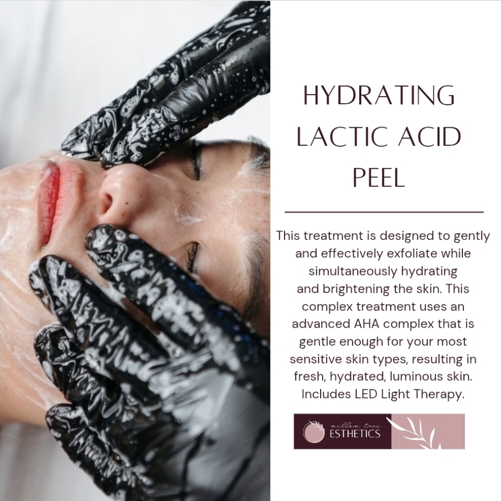 Hydrating Lactic Acid Peel at Willow Tree Esthetics LLC in Ammon, ID