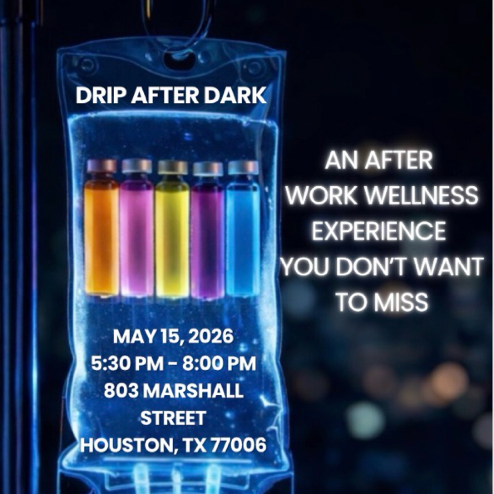 Drip After Dark Happy Hour Specials at RevIVe Wellness & Concierge Services in Houston, TX