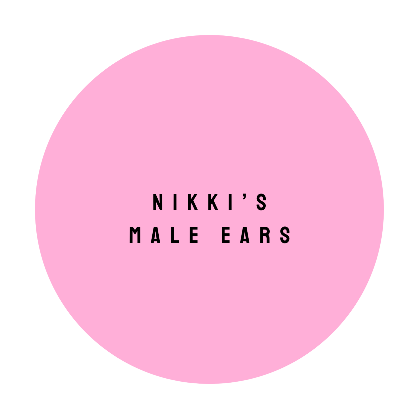 NIKKI'S MALE EARS at The Dollhouse Wax Studio in Smyrna, TN