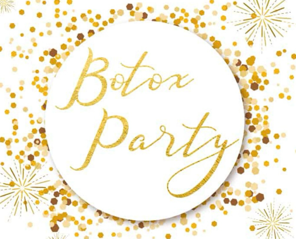 Botox/Filler Party!