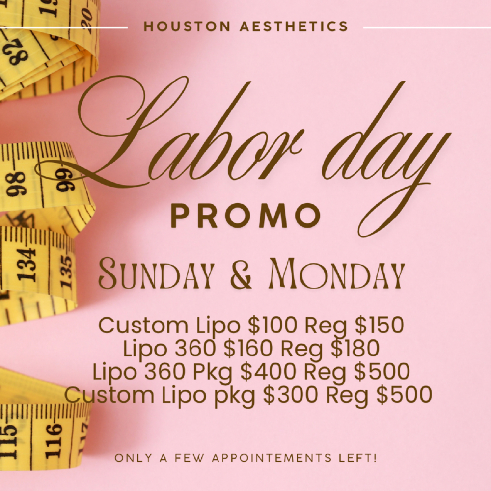 Labor Day Promo at Houston Aesthetics in Houston, TX
