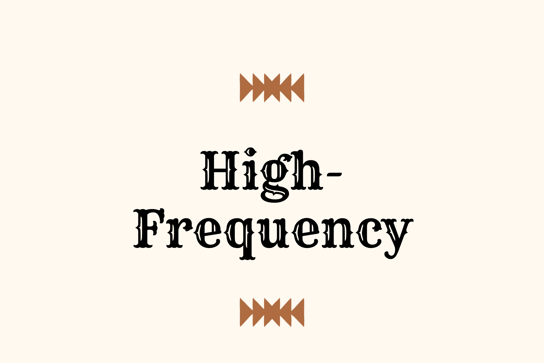 HIGH-FREQUENCY