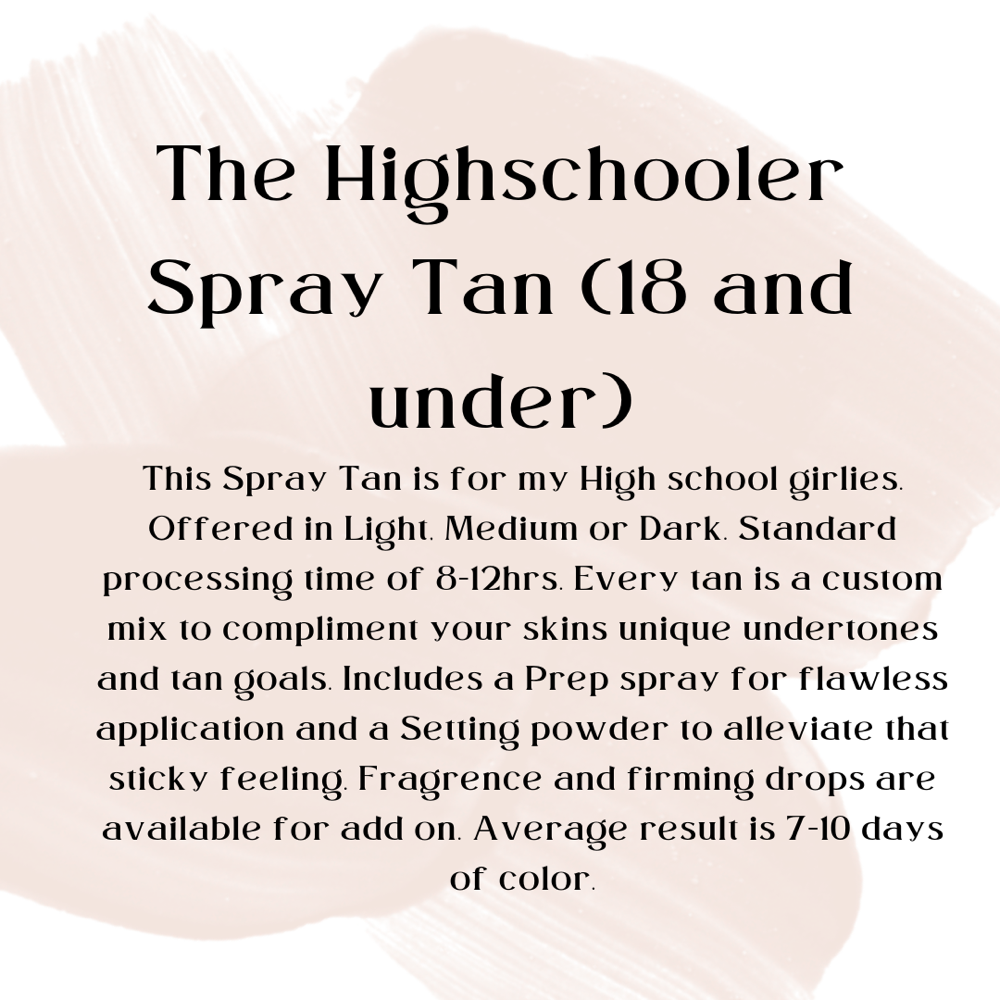 The Highschooler Spray Tan