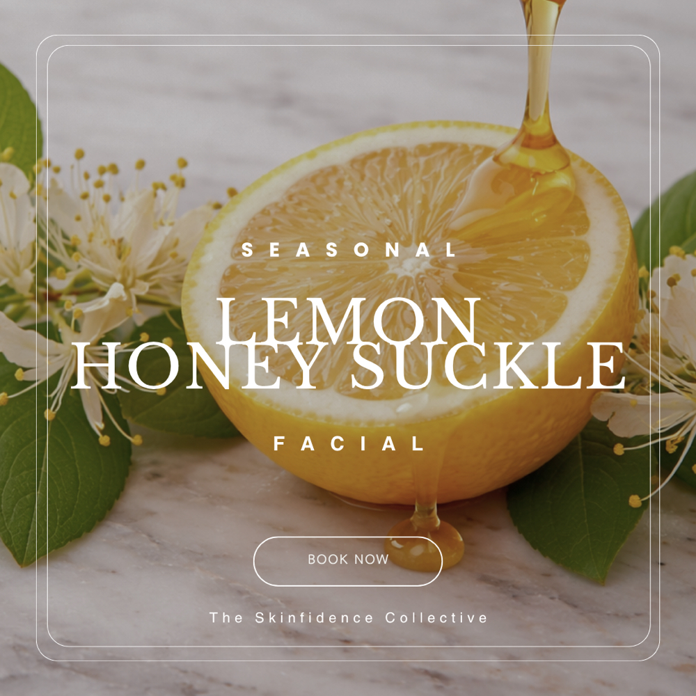 Lemon Honeysuckle Facial at The Skinfidence Collective in St. Clair Shores, MI