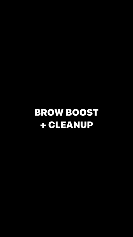 Brow Boost + Cleanup