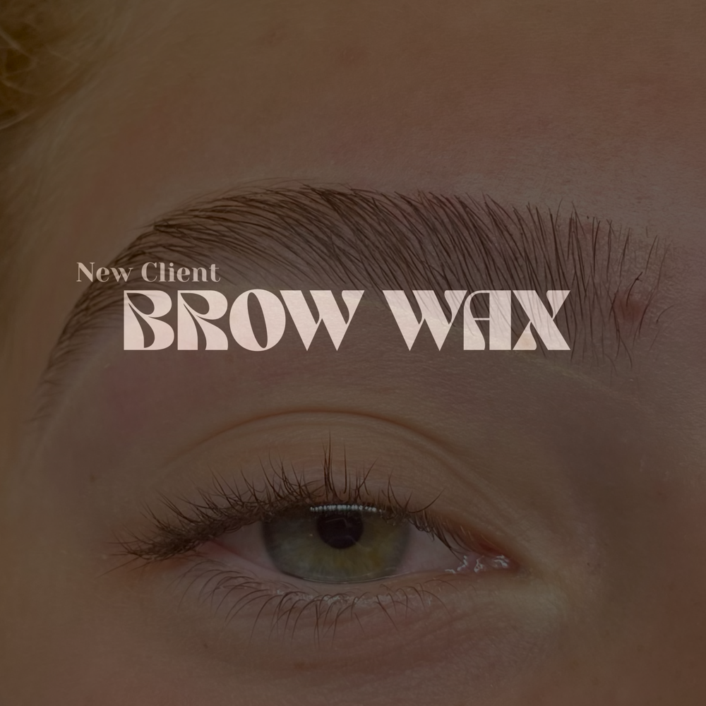 - new clients - eyebrow wax