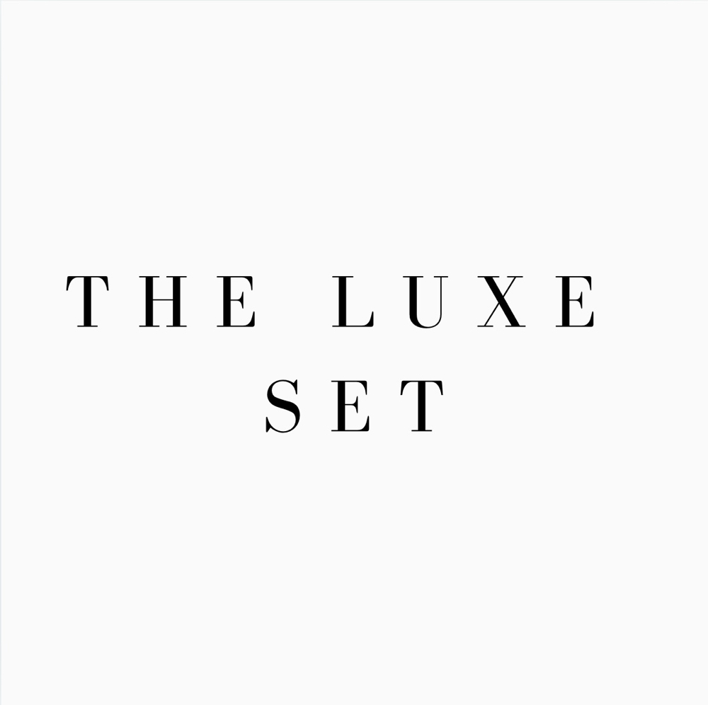 The Luxe Set